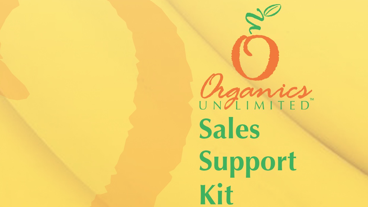Organics Unlimited Sales Support Kit 2013